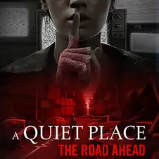 Обложка A Quiet Place: The Road Ahead