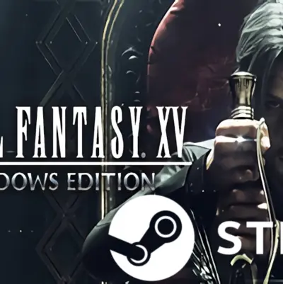 FINAL FANTASY XV WINDOWS EDITION STEAM (Region free)